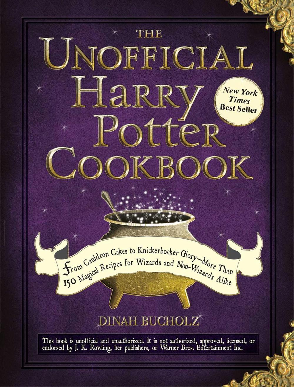 The Unofficial Harry Potter Cookbook by Dinah Bucholz - ISBN: 9781440503252
