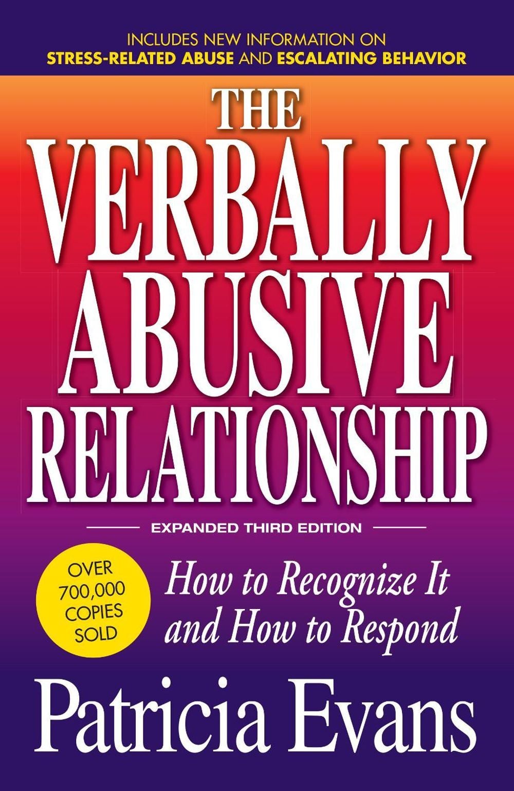 The Verbally Abusive Relationship, Expanded Third Edition by Patricia Evans - ISBN: 9781440504631