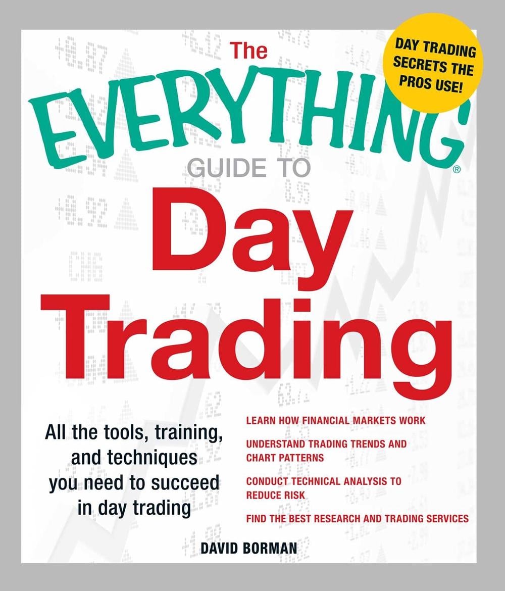 The Everything Guide to Day Trading by David Borman - ISBN: 9781440506215