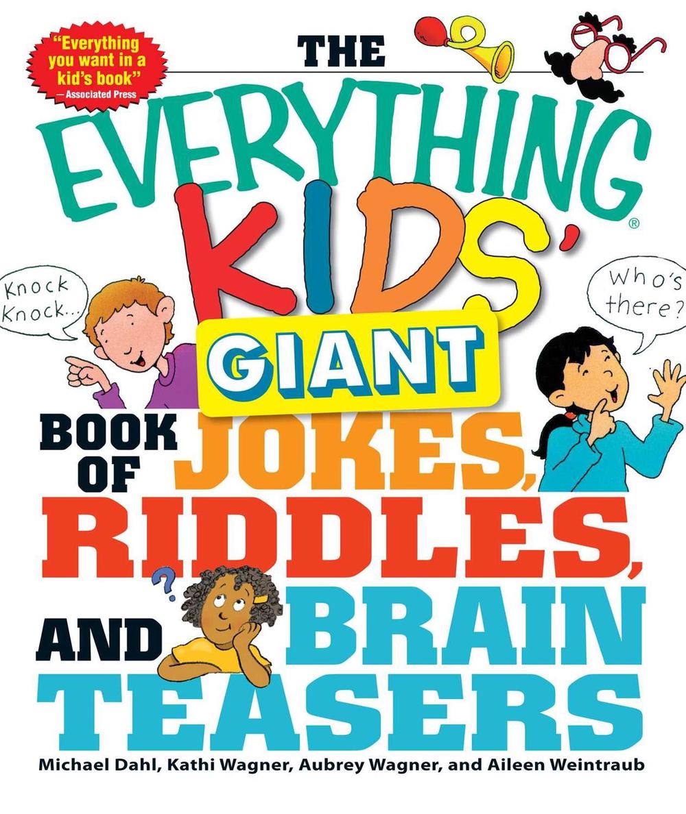 The Everything Kids' Giant Book of Jokes, Riddles, and Brain Teasers by Michael Dahl - ISBN: 9781440506338