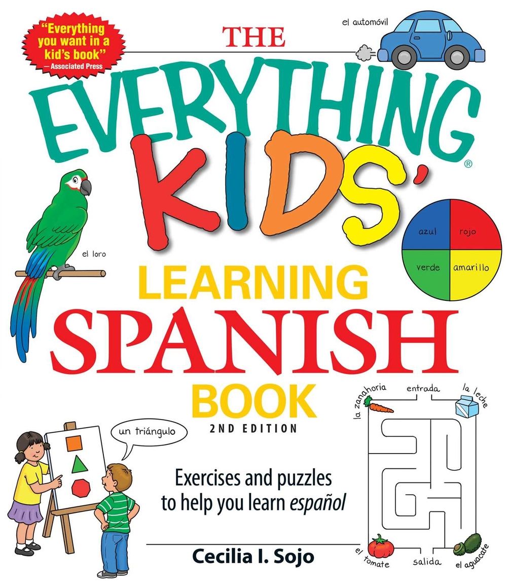 The Everything Kids' Learning Spanish Book by Cecila I. Sojo - ISBN: 9781440506765