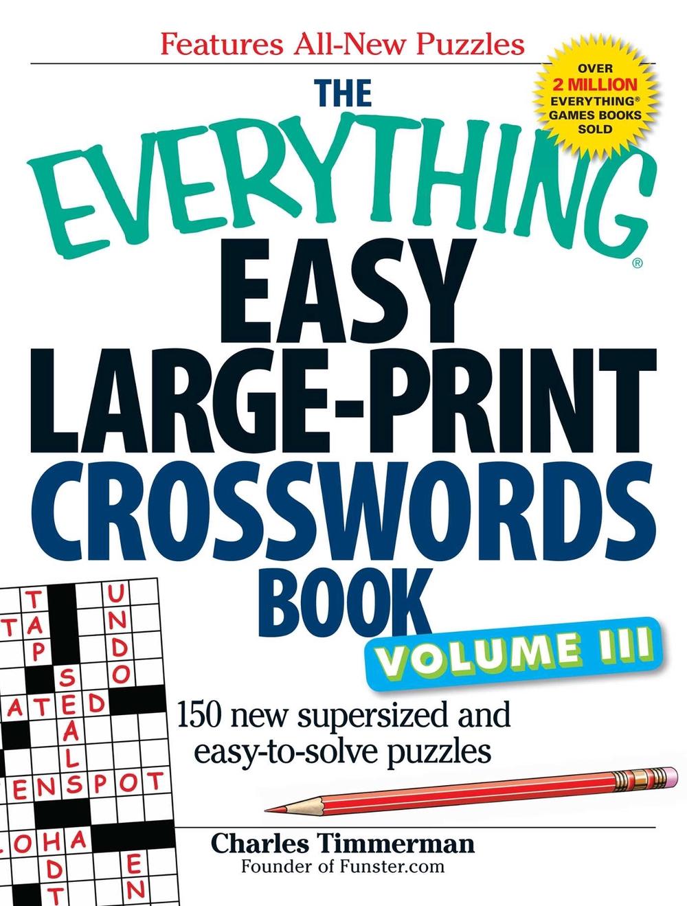 The Everything Easy Large-Print Crosswords Book, Volume III by Charles Timmerman - ISBN: 9781440509728