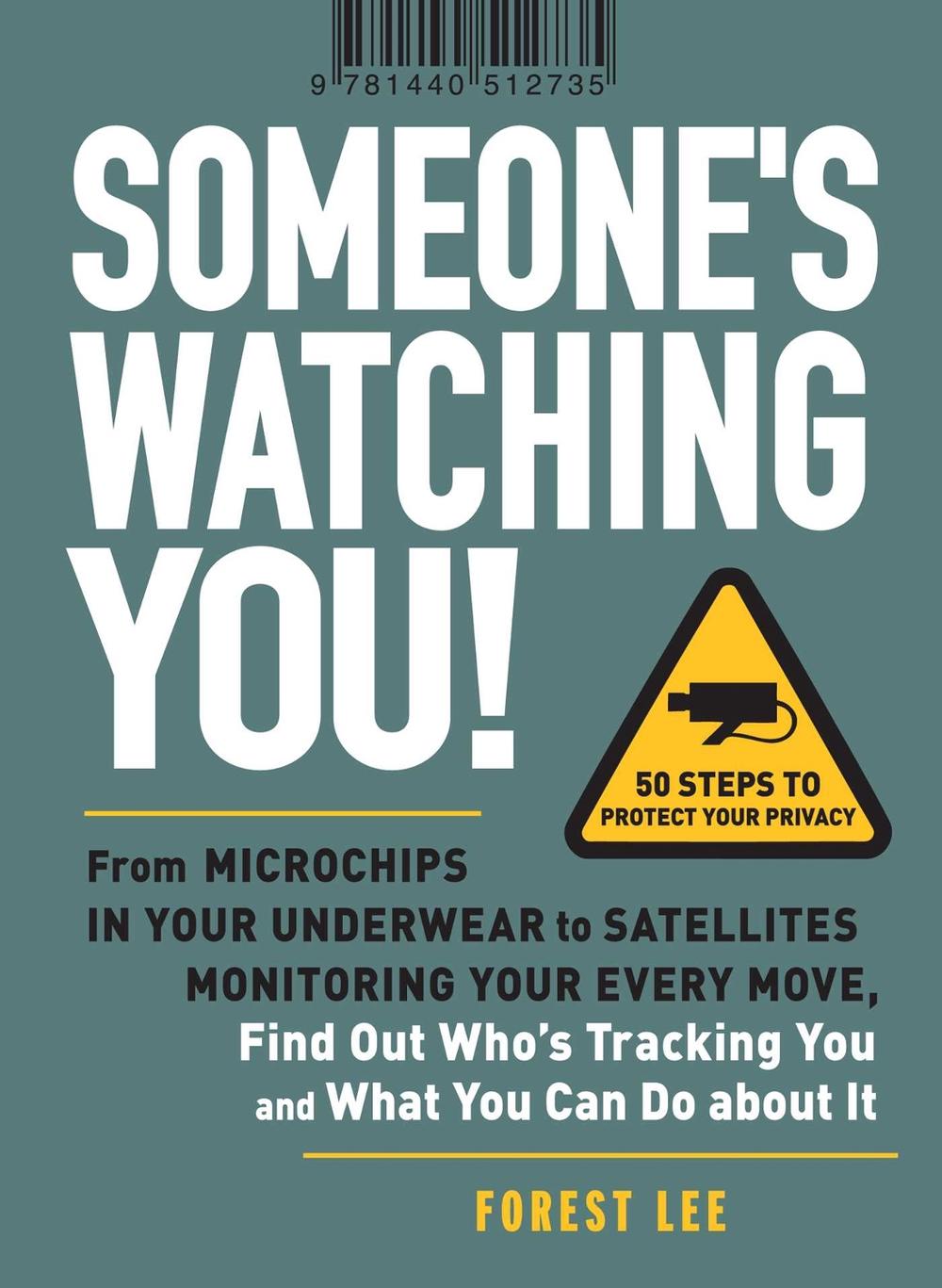 Someone's Watching You! by Forest Lee - ISBN: 9781440512735