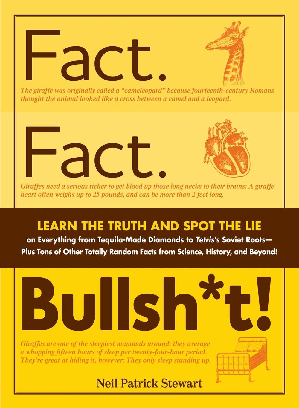 Fact. Fact. Bullsh*t! by Neil Patrick Stewart - ISBN: 9781440525537