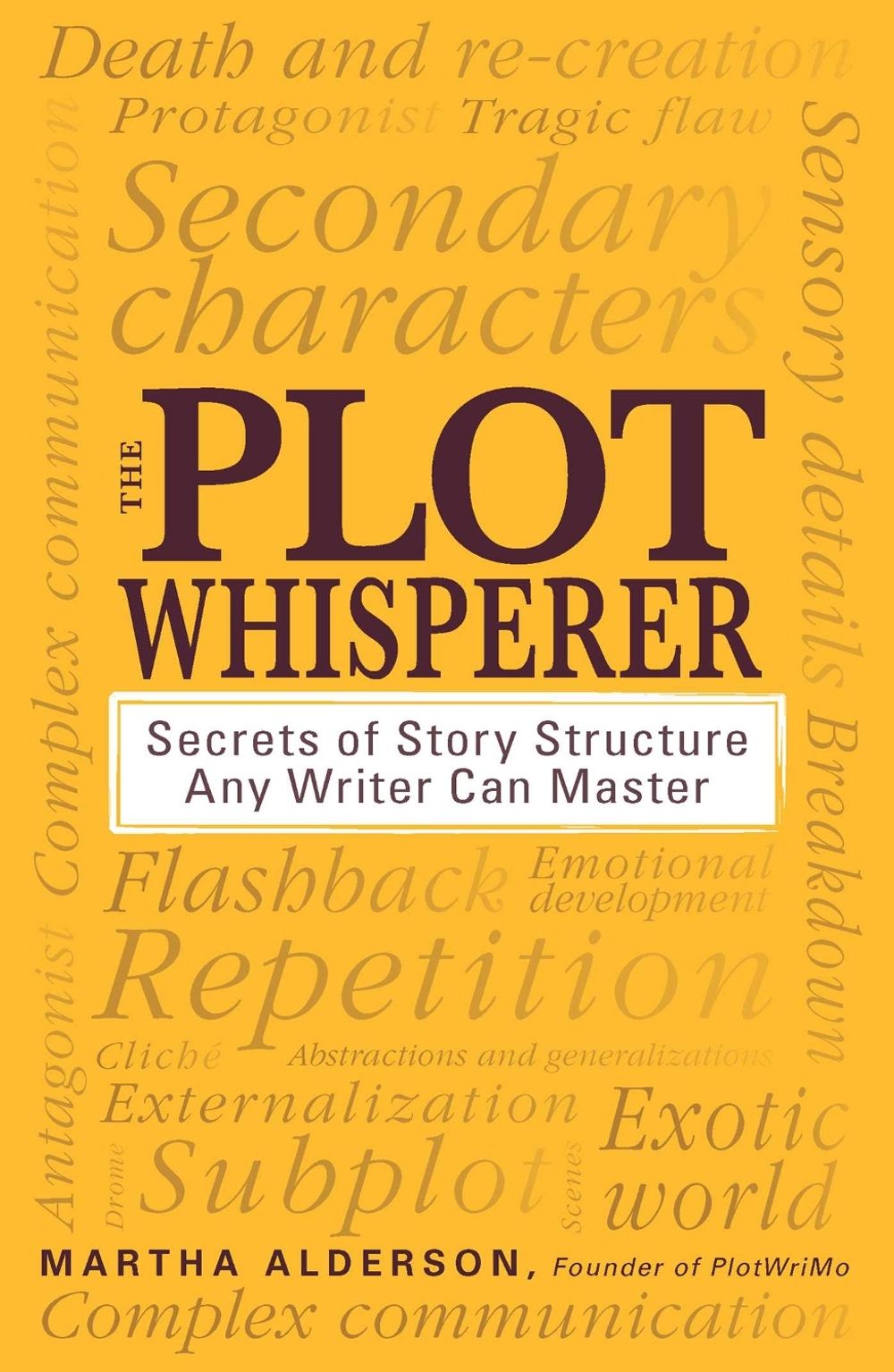 The Plot Whisperer by Martha Alderson - ISBN: 9781440525889