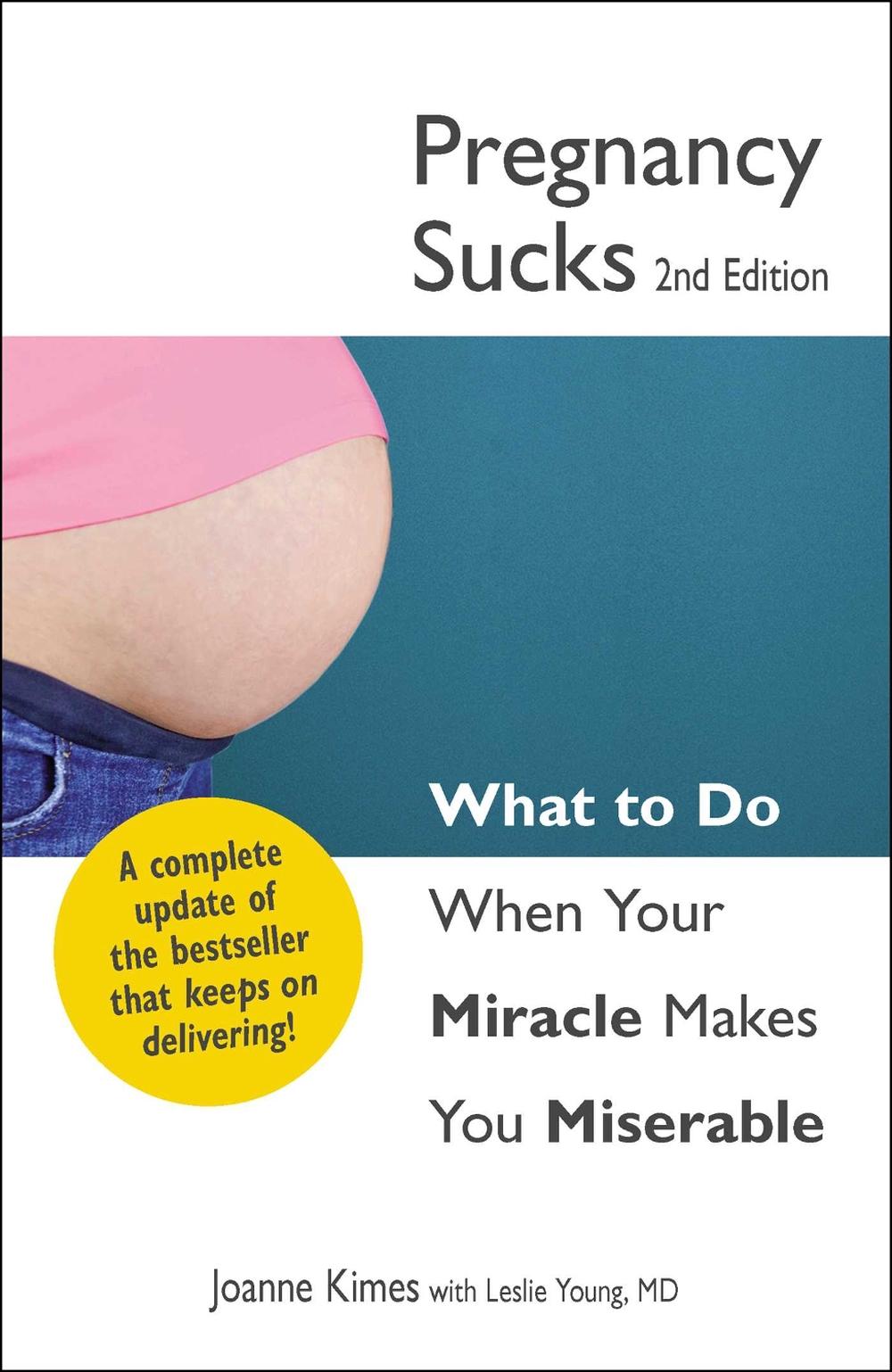 Pregnancy Sucks by Joanne Kimes - ISBN: 9781440526770