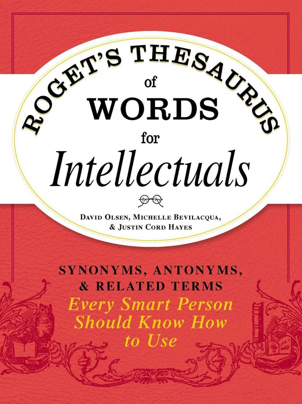 Roget's Thesaurus of Words for Intellectuals, 9781440528989