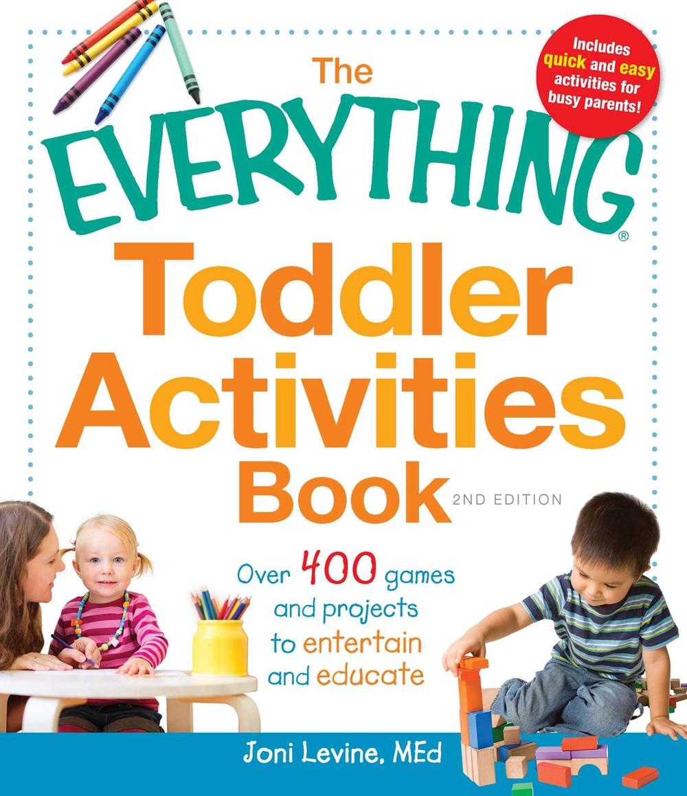 The Everything Toddler Activities Book by Joni Levine - ISBN: 9781440529788