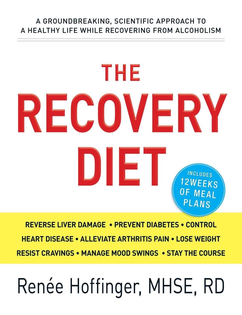 The Recovery Diet by Renee Hoffinger - ISBN: 9781440530265
