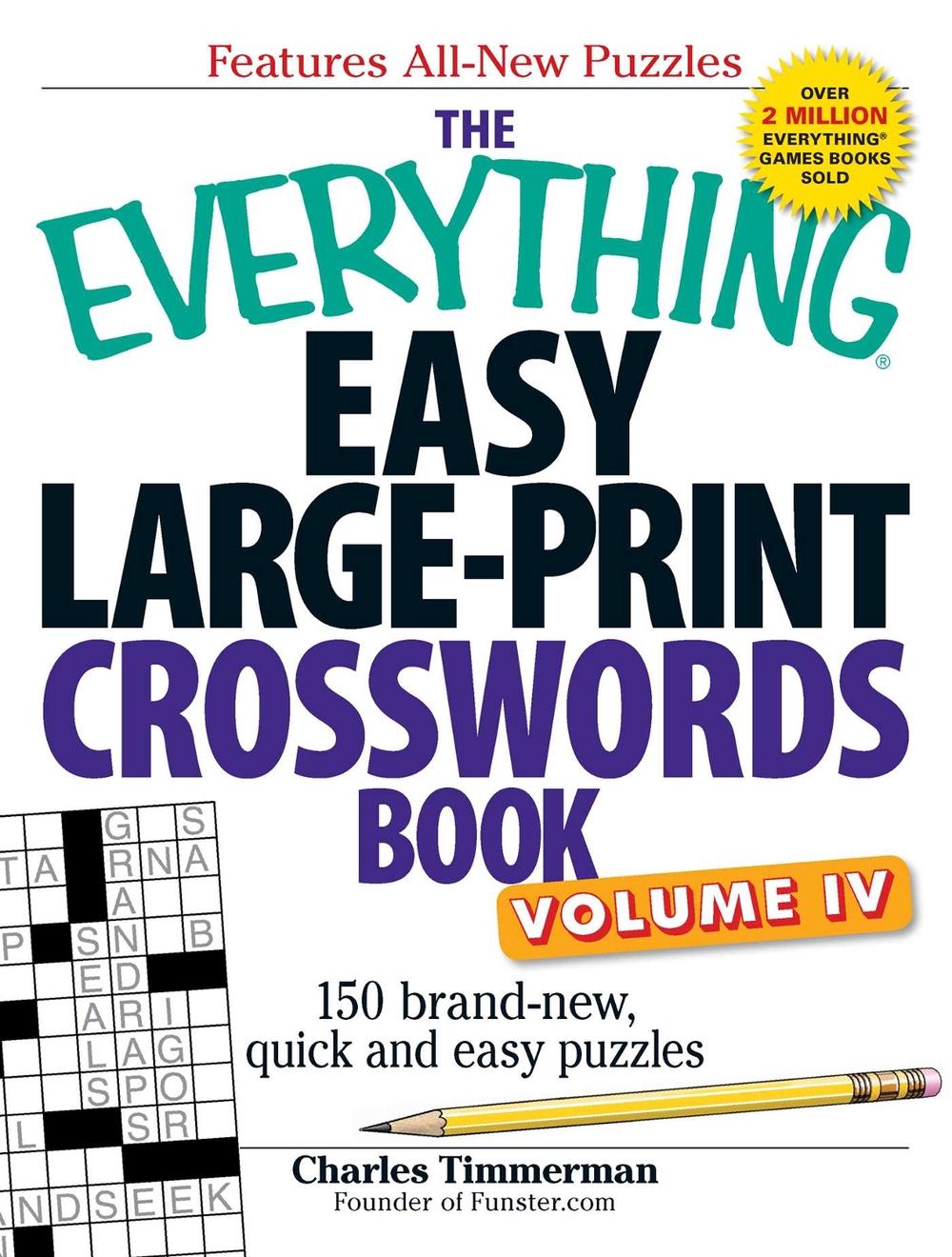 The Everything Easy Large-Print Crosswords Book, Volume IV by Charles Timmerman - ISBN: 9781440538865