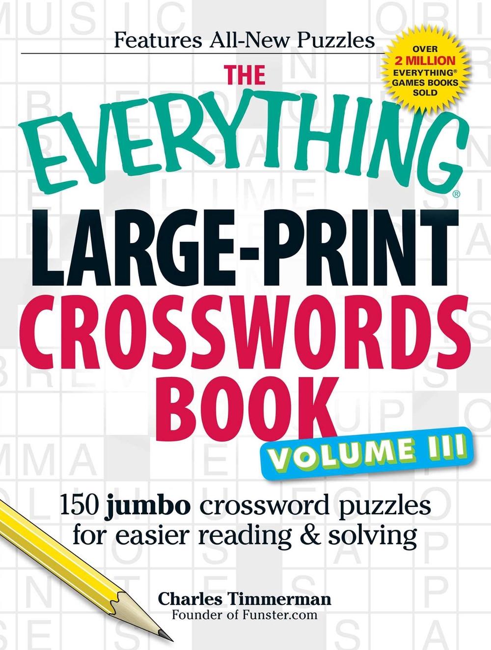 The Everything Large-Print Crosswords Book, Volume III by Charles Timmerman - ISBN: 9781440538902