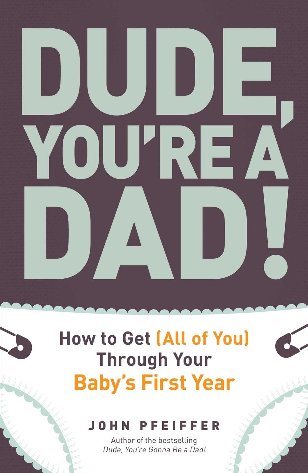 Dude, You're a Dad!, 9781440541124