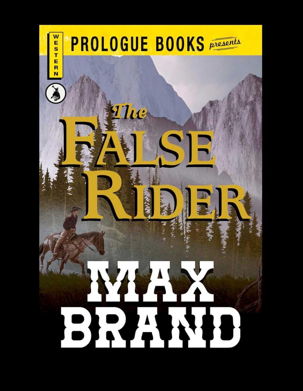 The False Rider by Max Brand - ISBN: 9781440549342