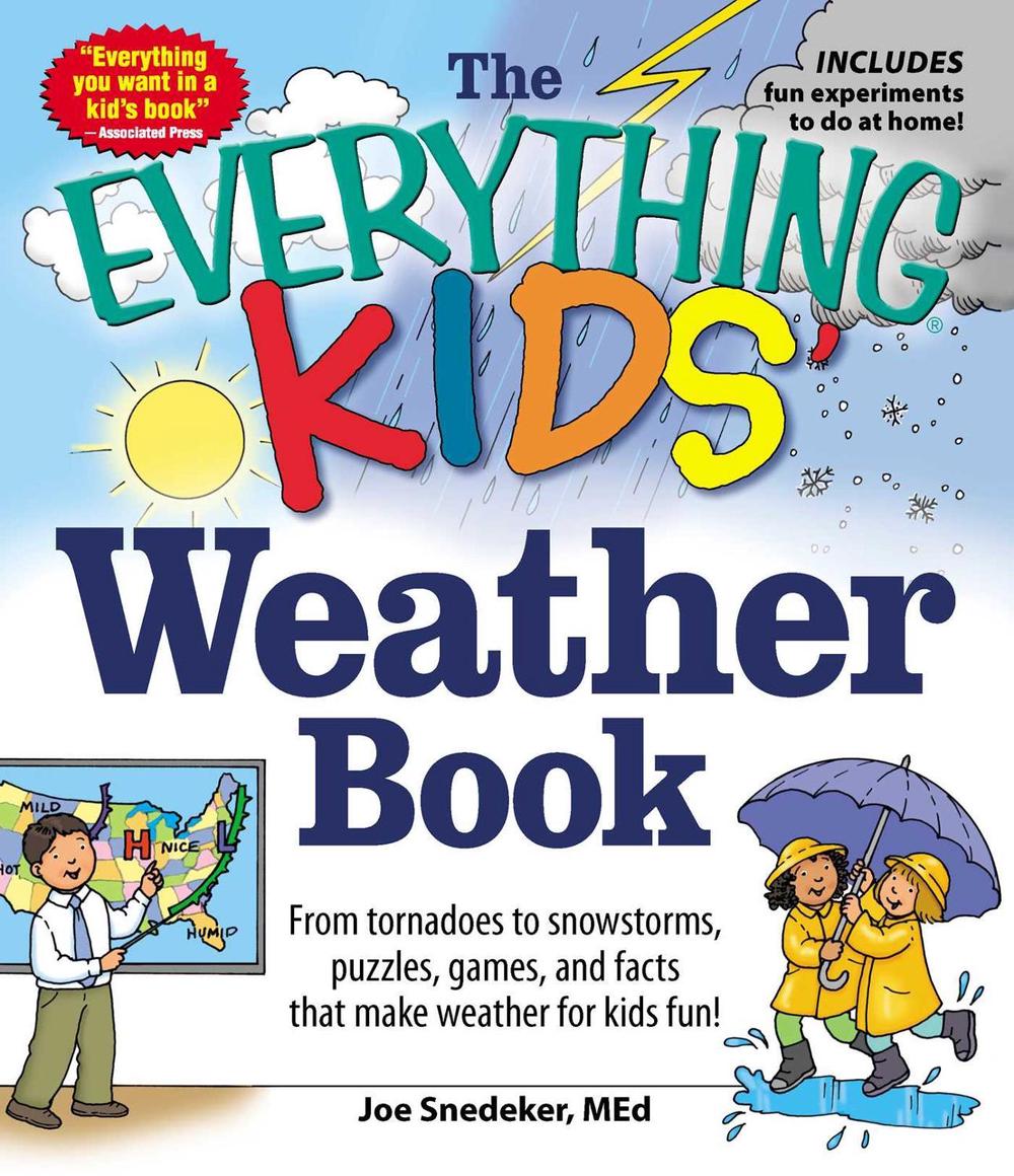 The Everything KIDS' Weather Book by Joseph Snedeker - ISBN: 9781440550362