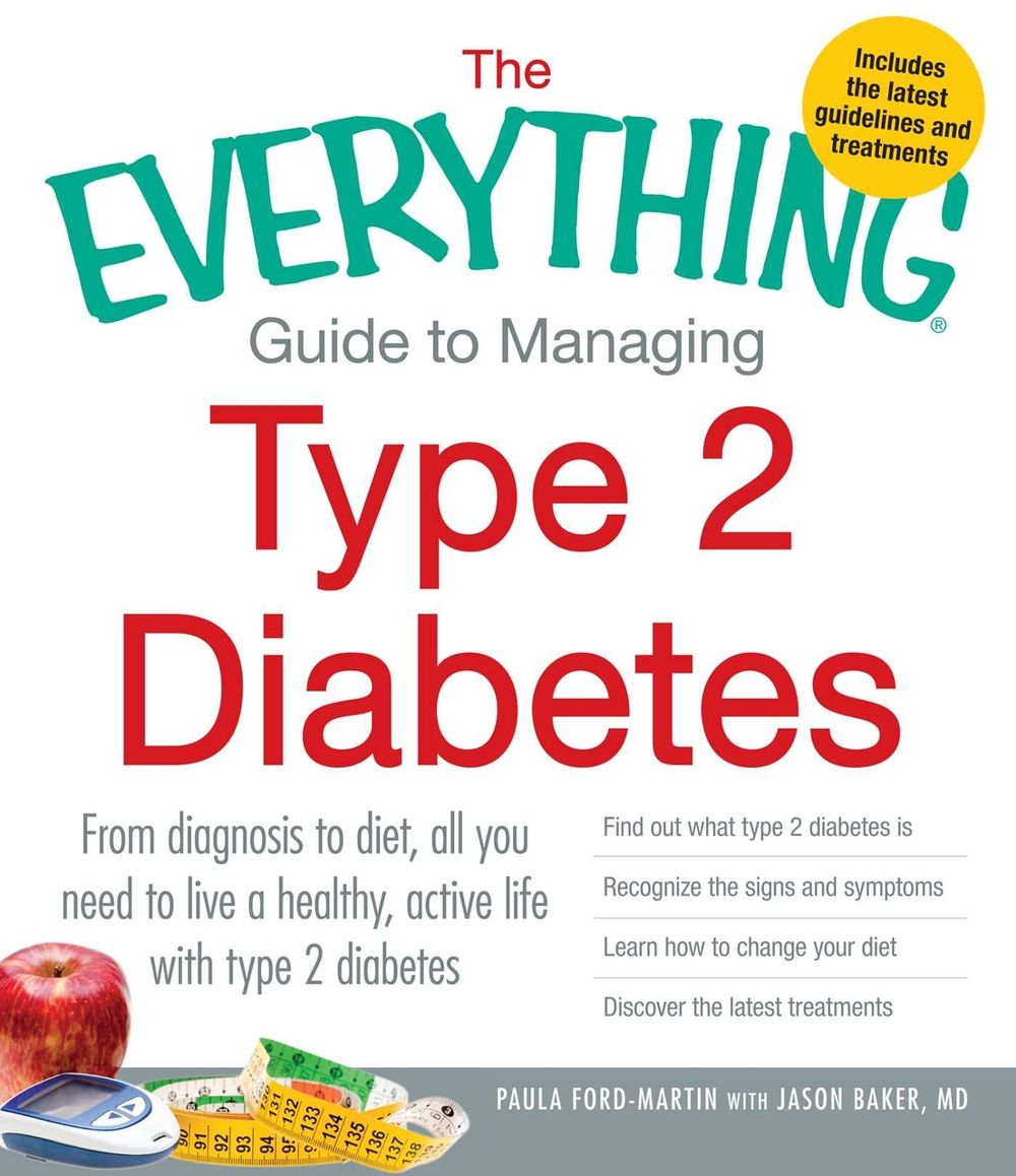 The Everything Guide to Managing Type 2 Diabetes by Paula Ford-Martin - ISBN: 9781440551963