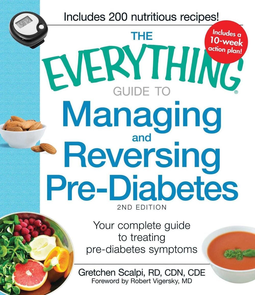 The Everything Guide to Managing and Reversing Pre-Diabetes by Gretchen Scalpi - ISBN: 9781440557613