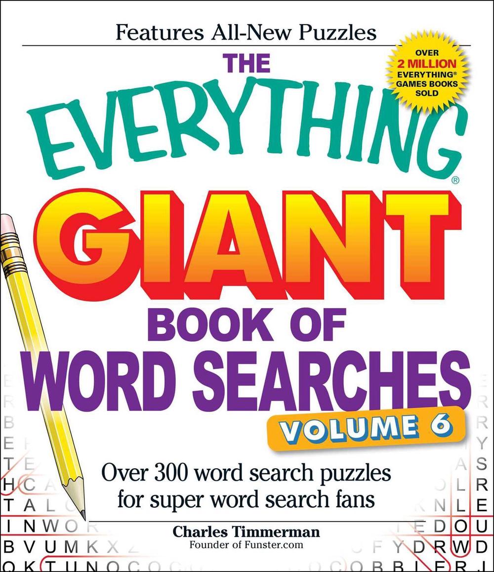 The Everything Giant Book of Word Searches, Volume VI by Charles Timmerman - ISBN: 9781440559297