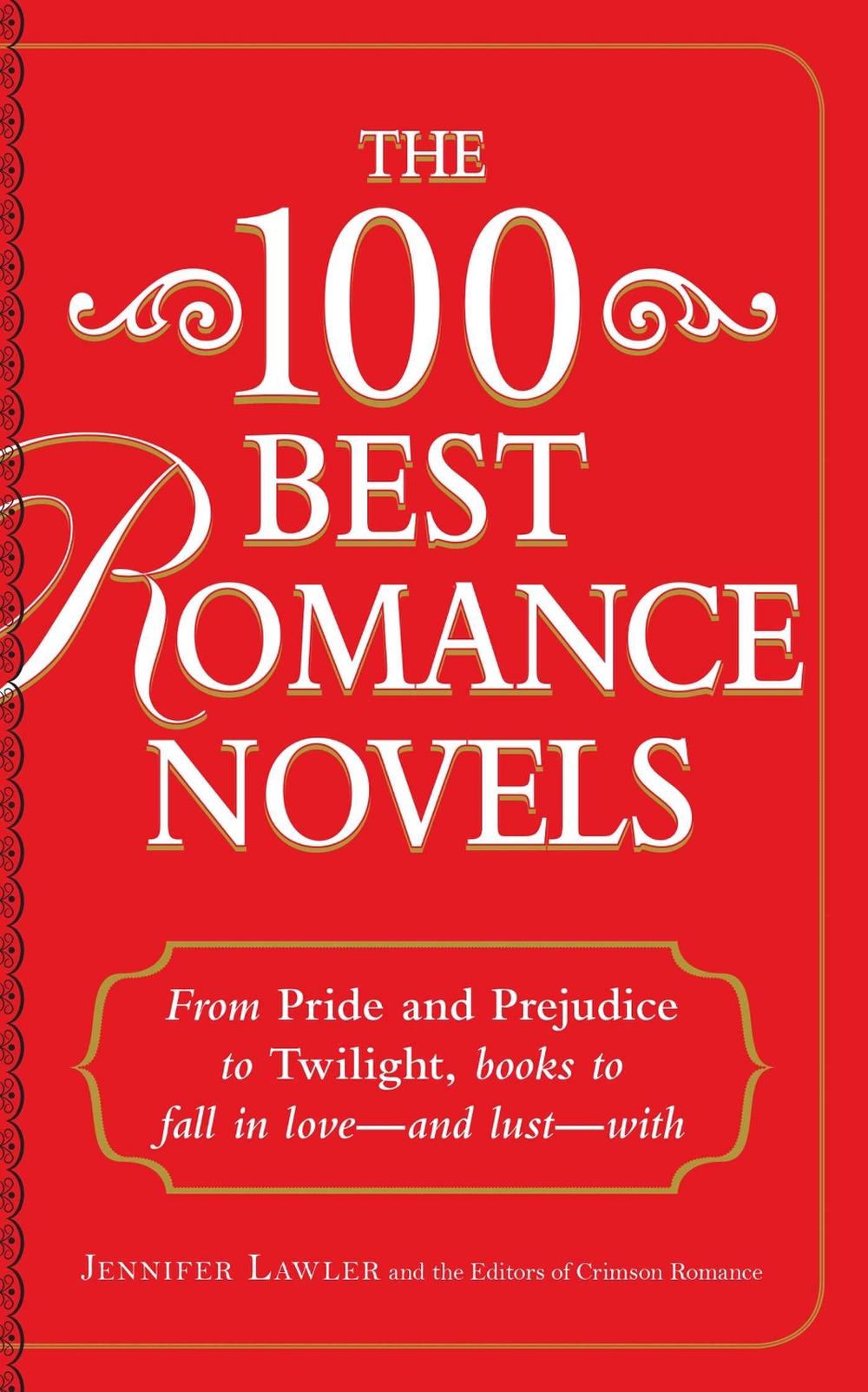 The 100 Best Romance Novels by Jennifer Lawler - ISBN: 9781440560989