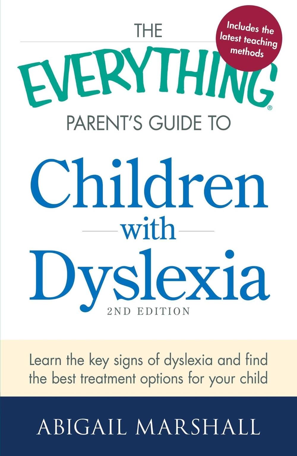 The Everything Parent's Guide to Children with Dyslexia by Abigail Marshall - ISBN: 9781440564963
