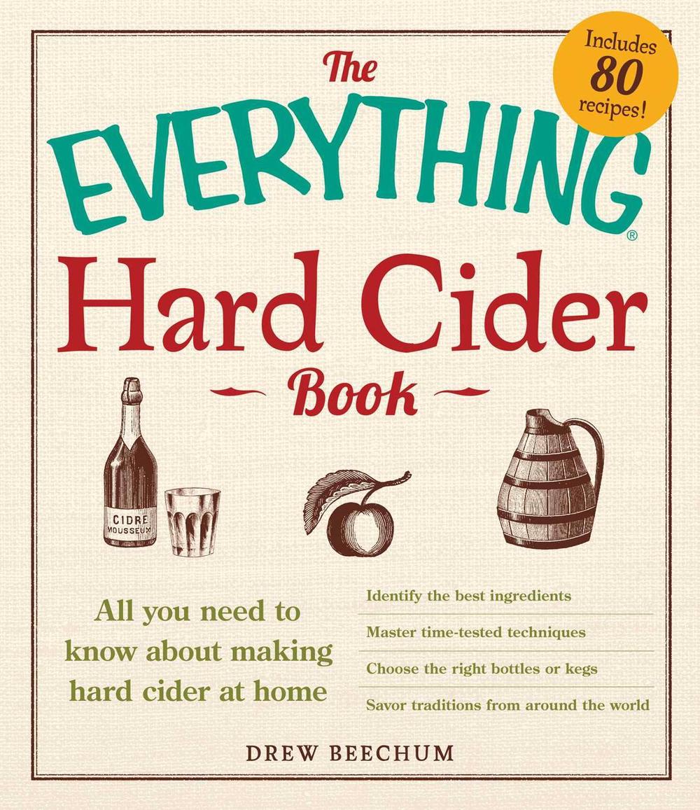 The Everything Hard Cider Book by Drew Beechum - ISBN: 9781440566189