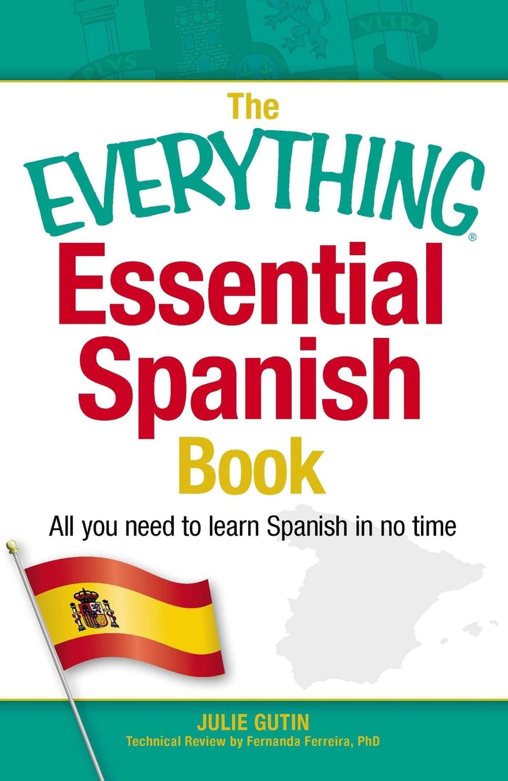The Everything Essential Spanish Book by Julie Gutin - ISBN: 9781440566219