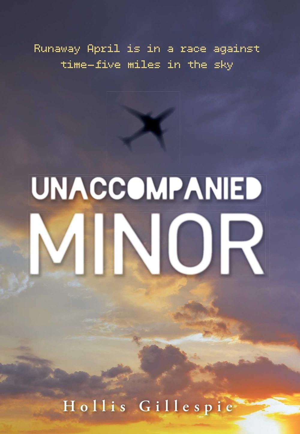 Unaccompanied Minor by Hollis Gillespie - ISBN: 9781440567735
