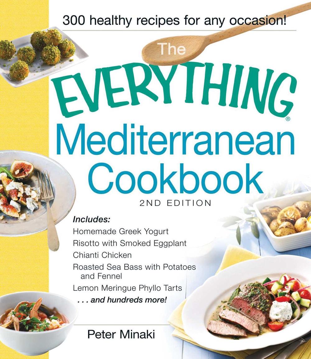 The Everything Mediterranean Cookbook by Peter Minaki - ISBN: 9781440568558