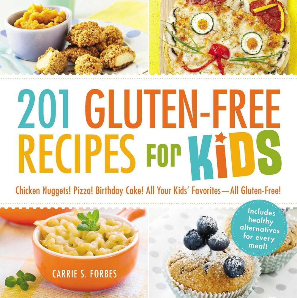 201 Gluten-Free Recipes for Kids by Carrie S. Forbes - ISBN: 9781440570834