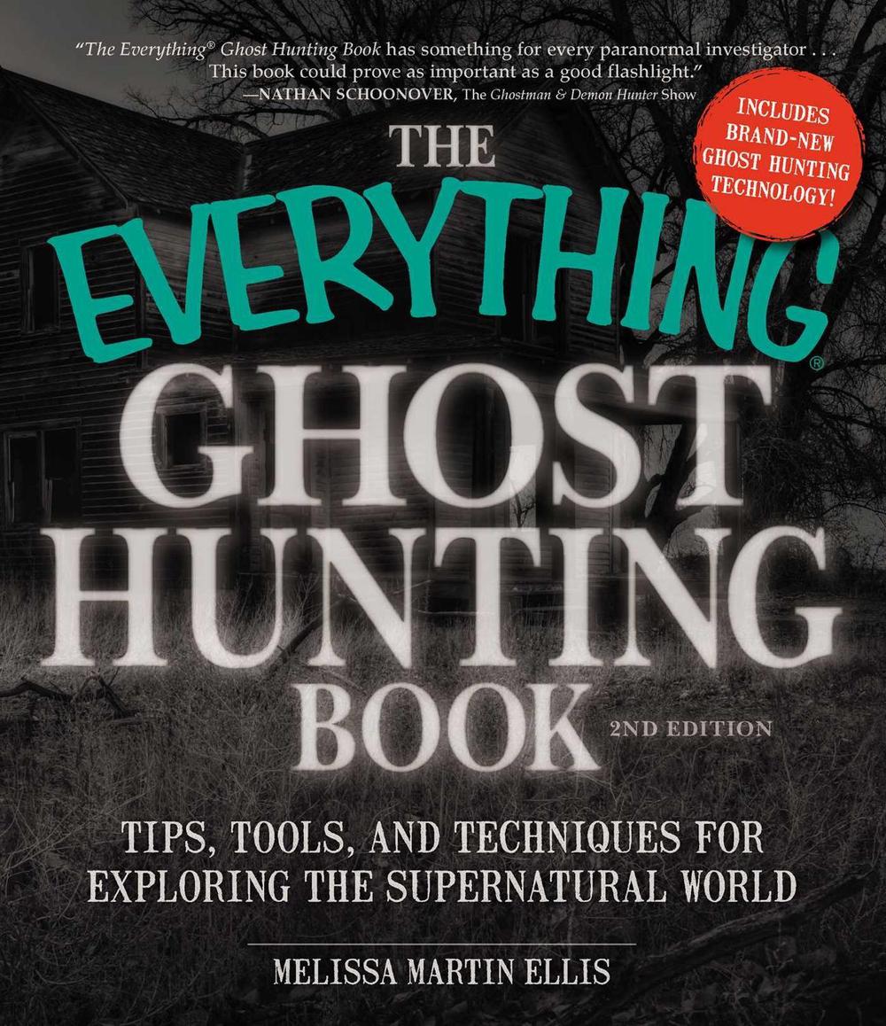 The Everything Ghost Hunting Book by Melissa Martin Ellis - ISBN: 9781440571473