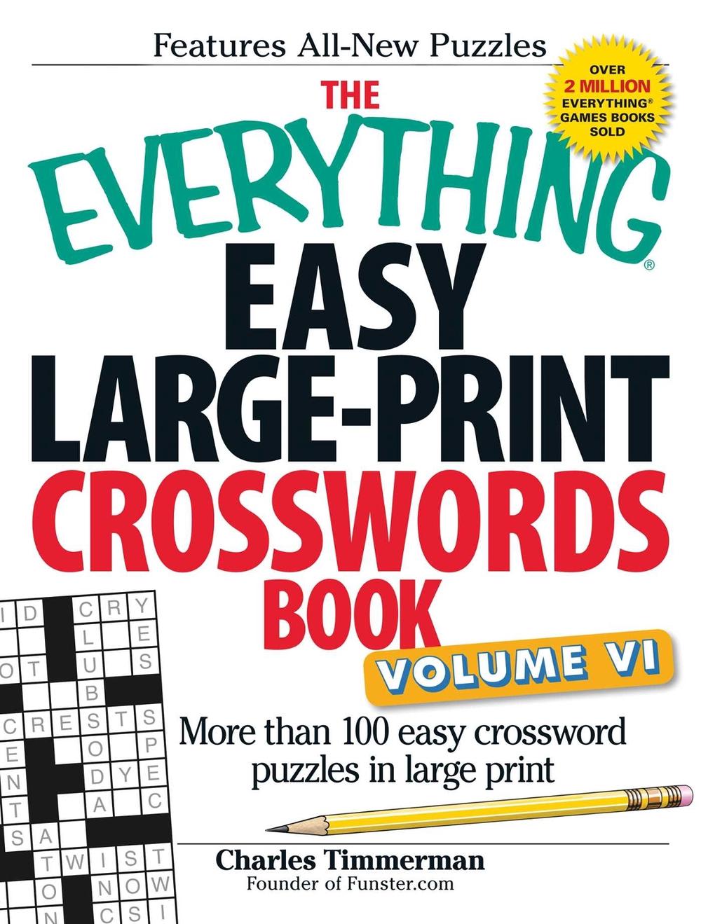 The Everything Easy Large-Print Crosswords Book, Volume VI by Charles Timmerman - ISBN: 9781440571572