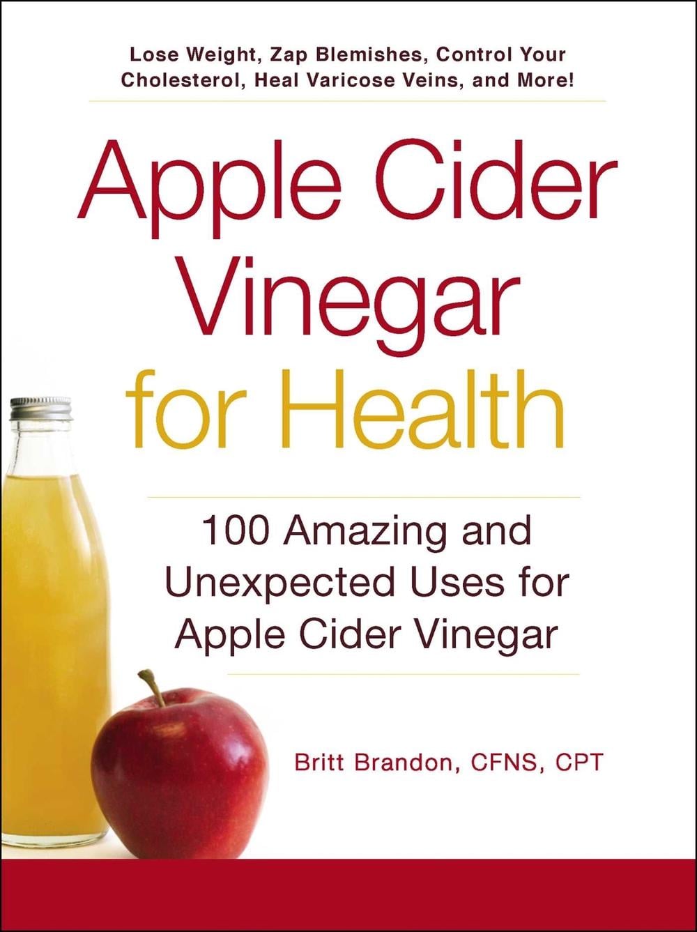 Apple Cider Vinegar For Health by Britt Brandon - ISBN: 9781440573149