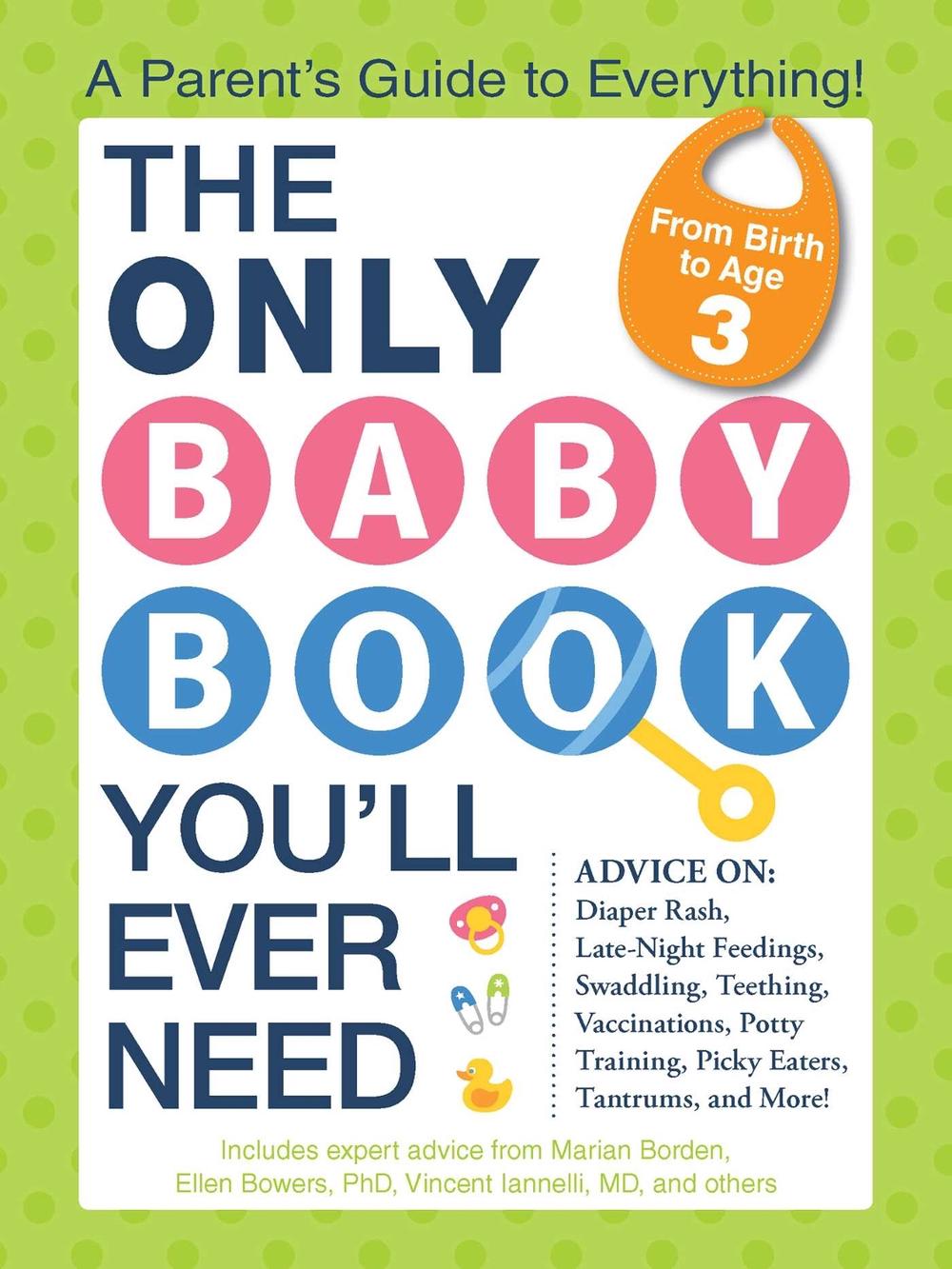 The Only Baby Book You'll Ever Need by Marian Edelman Borden - ISBN: 9781440573354