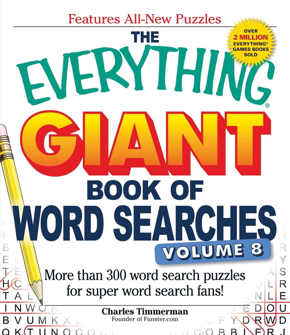The Everything Giant Book of Word Searches, Volume 8 by Charles Timmerman - ISBN: 9781440573873