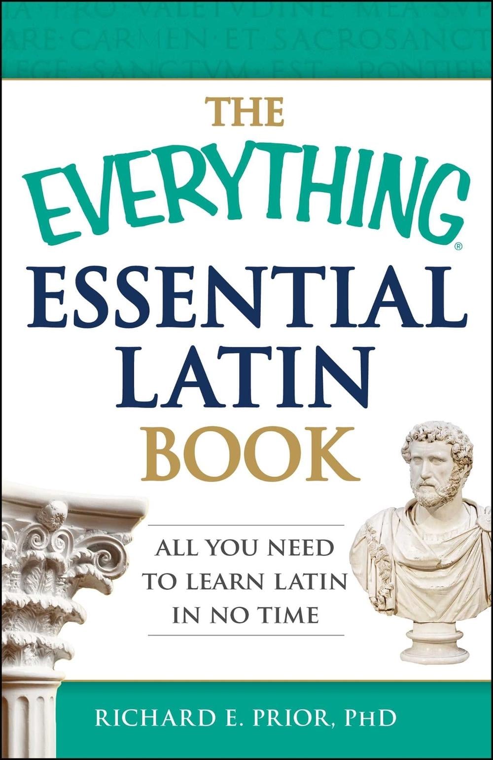 The Everything Essential Latin Book by Richard E. Prior - ISBN: 9781440574214