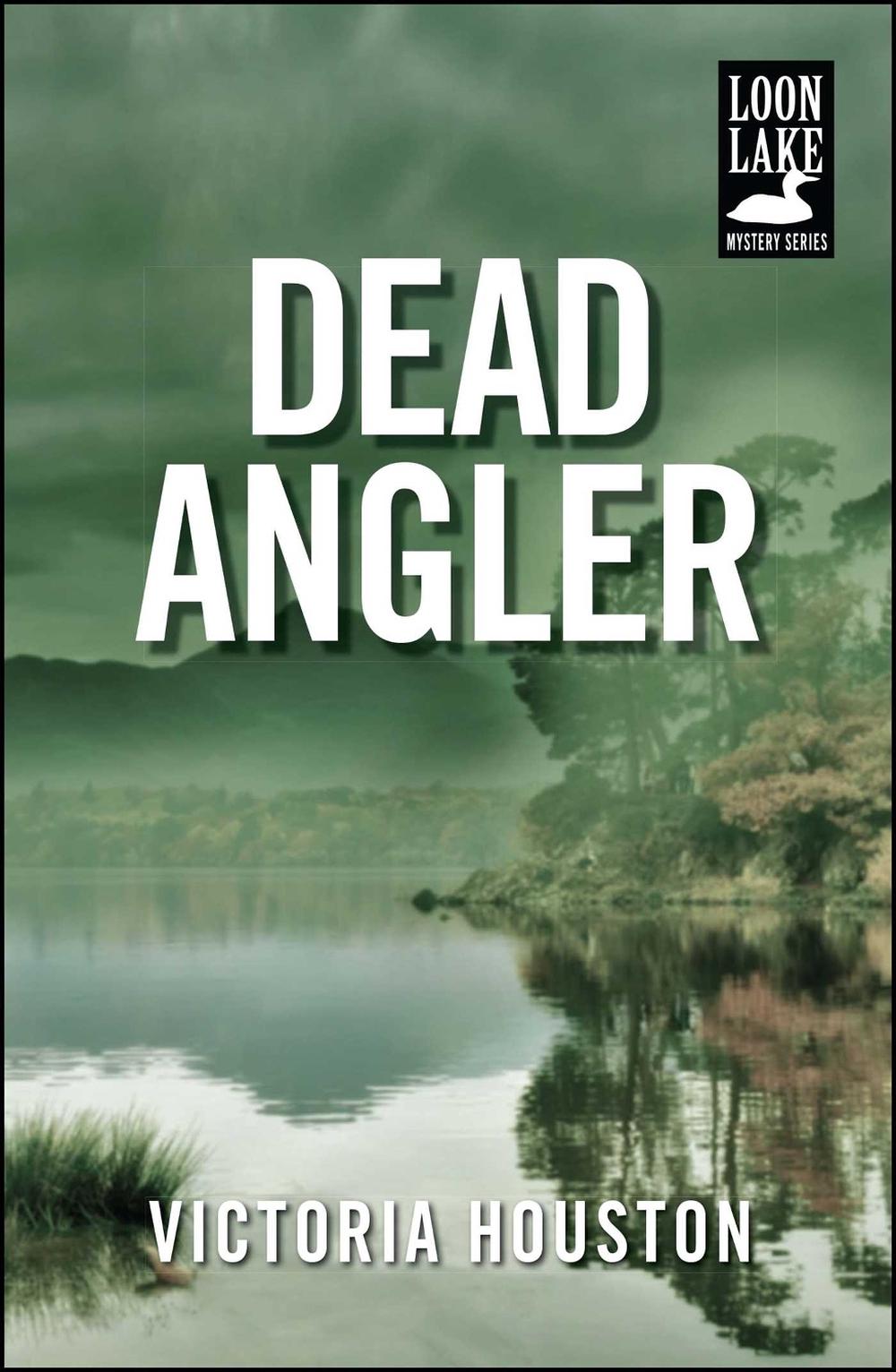 Dead Angler by Victoria Houston - ISBN: 9781440582196