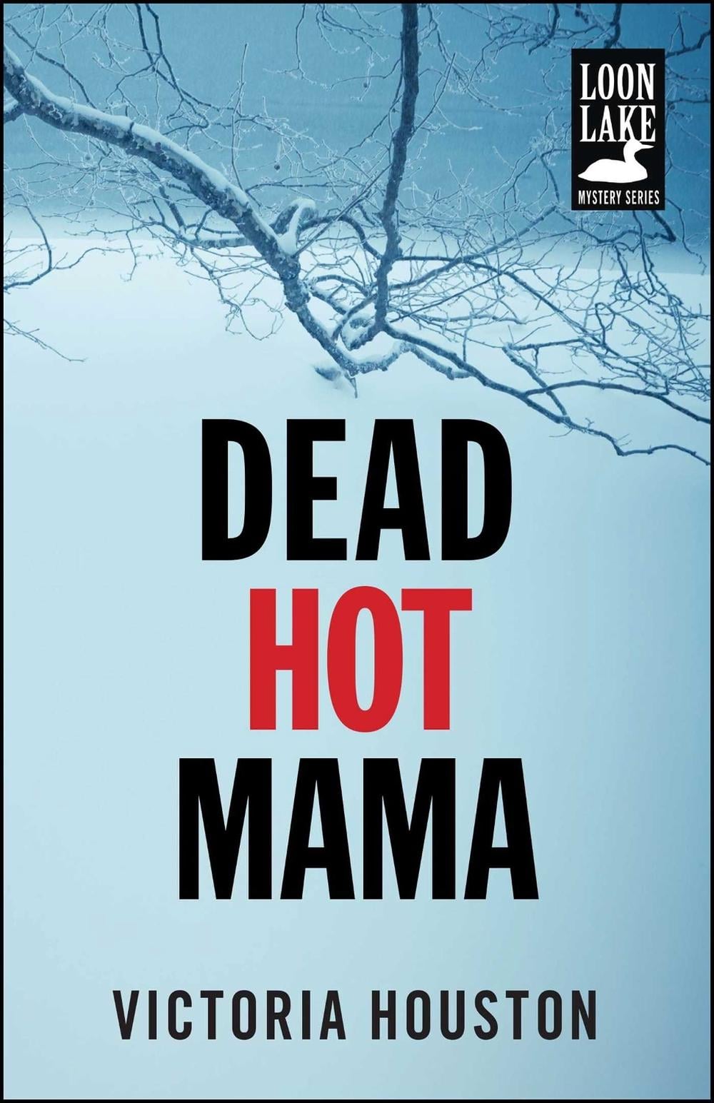 Dead Hot Mama by Victoria Houston - ISBN: 9781440582240