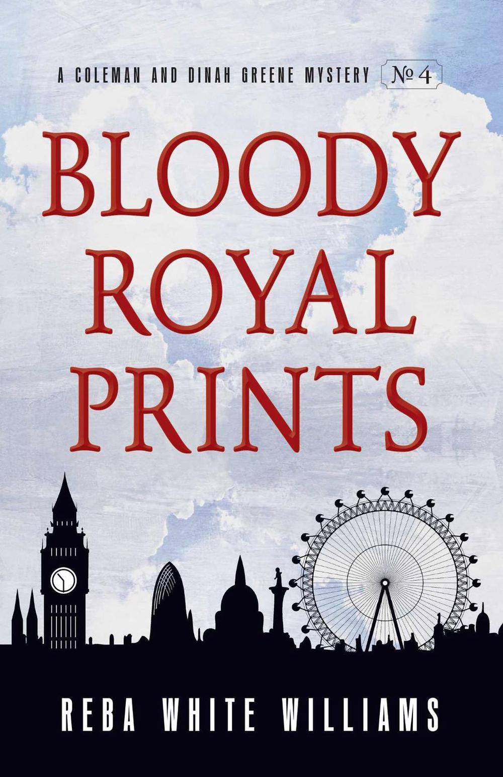 Bloody Royal Prints by Reba White Williams - ISBN: 9781440585456