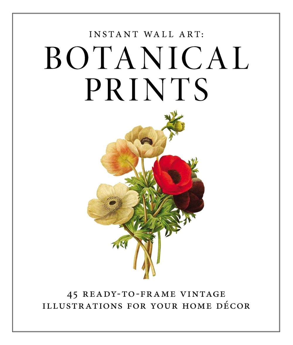 Instant Wall Art - Botanical Prints - ISBN: 9781440585661