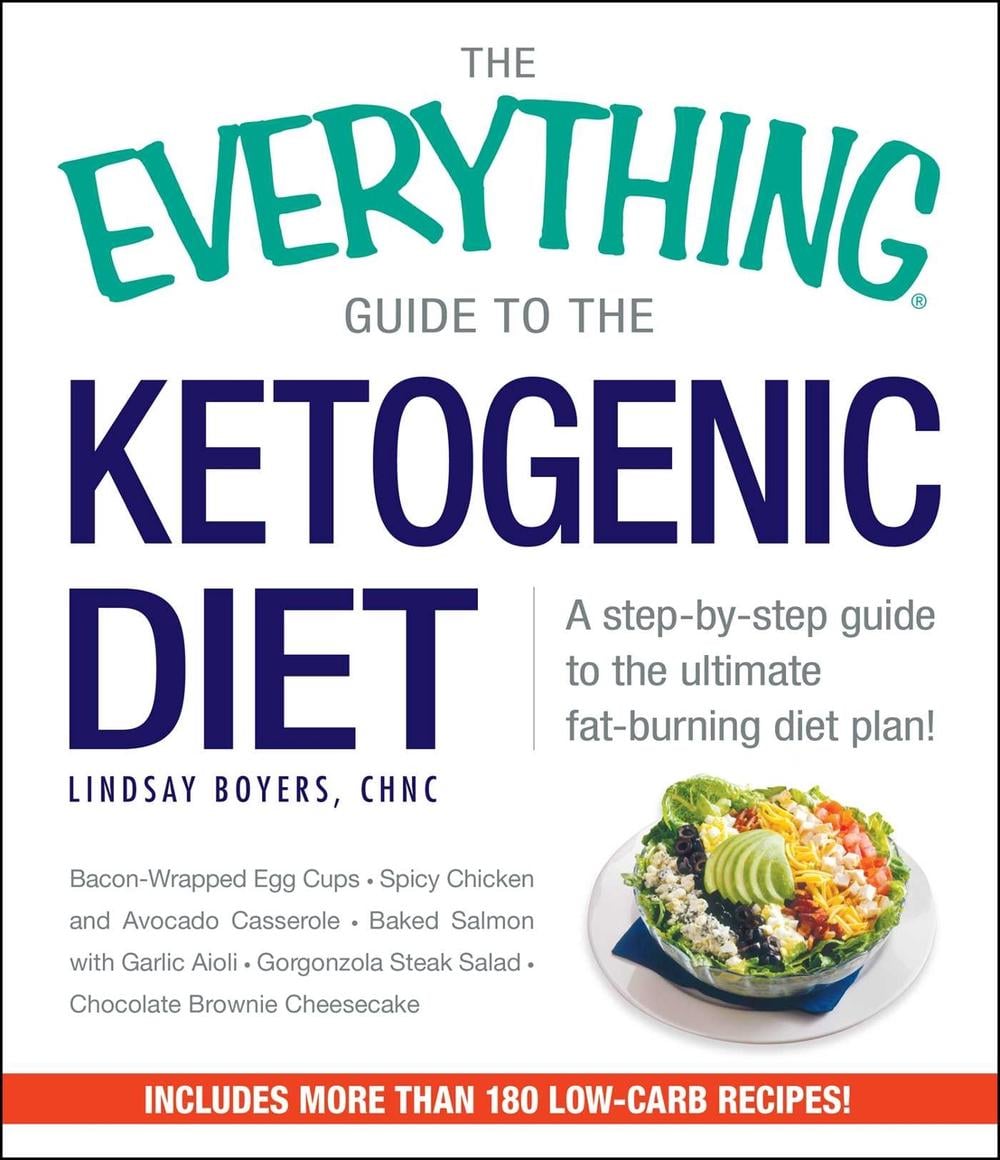 The Everything Guide To The Ketogenic Diet by Lindsay Boyers - ISBN: 9781440586910