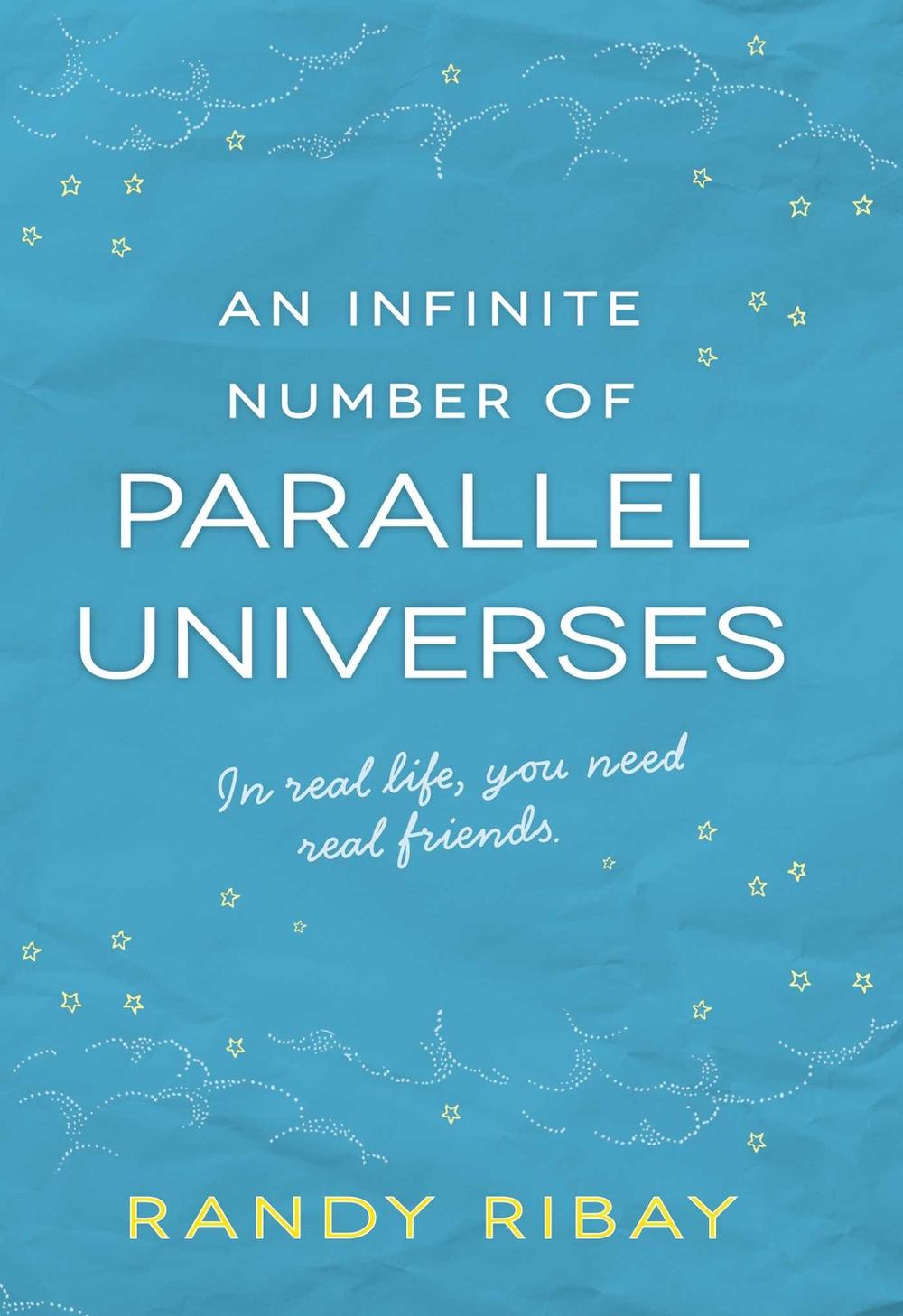 An Infinite Number of Parallel Universes by Randy Ribay - ISBN: 9781440588143