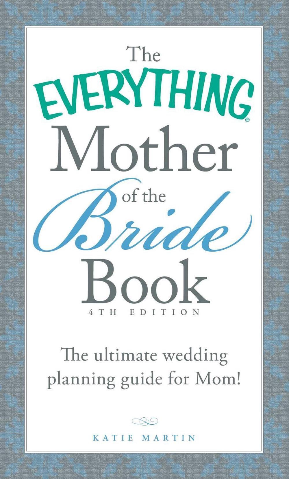 The Everything Mother of the Bride Book by Katie Martin - ISBN: 9781440588204