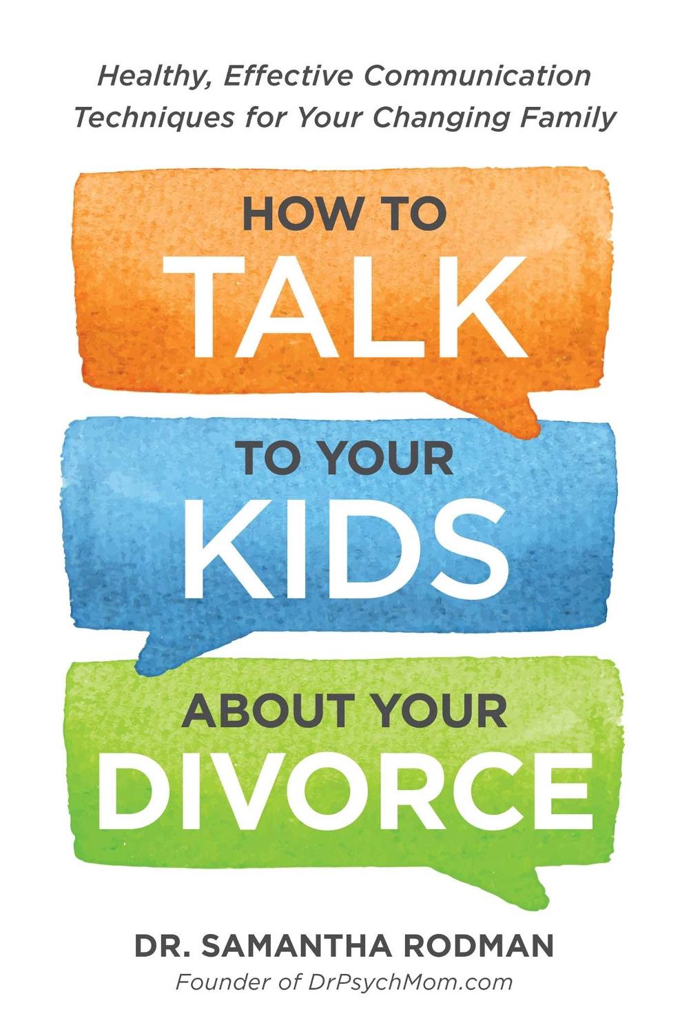 How to Talk to Your Kids about Your Divorce by Samantha Rodman - ISBN: 9781440588785