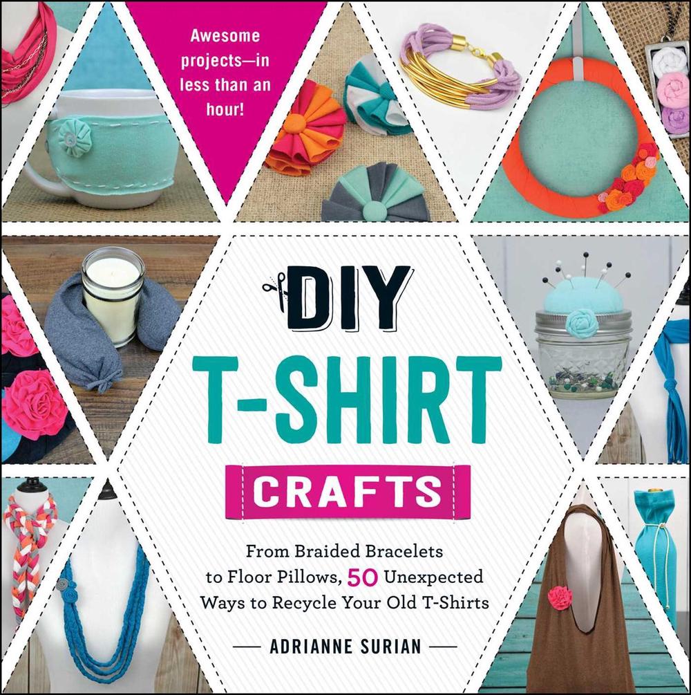 DIY T-Shirt Crafts by Adrianne Surian - ISBN: 9781440589676