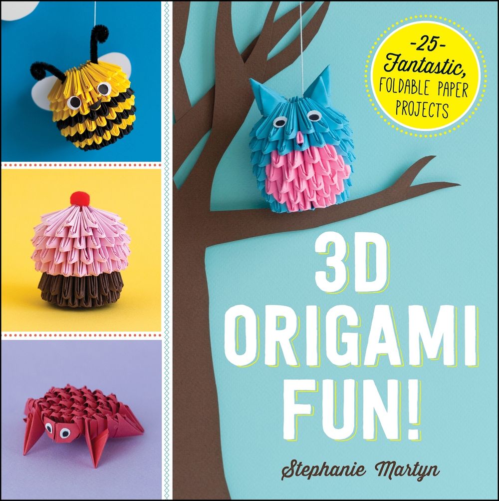 3D Origami Fun! by Stephanie Martyn - ISBN: 9781440590313
