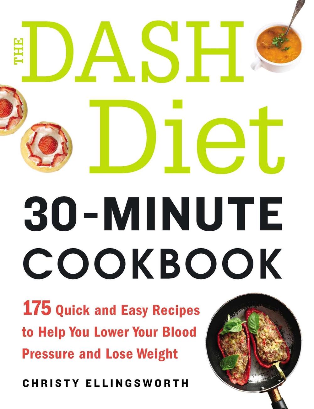 The DASH Diet 30-Minute Cookbook by Christy Ellingsworth - ISBN: 9781440590726