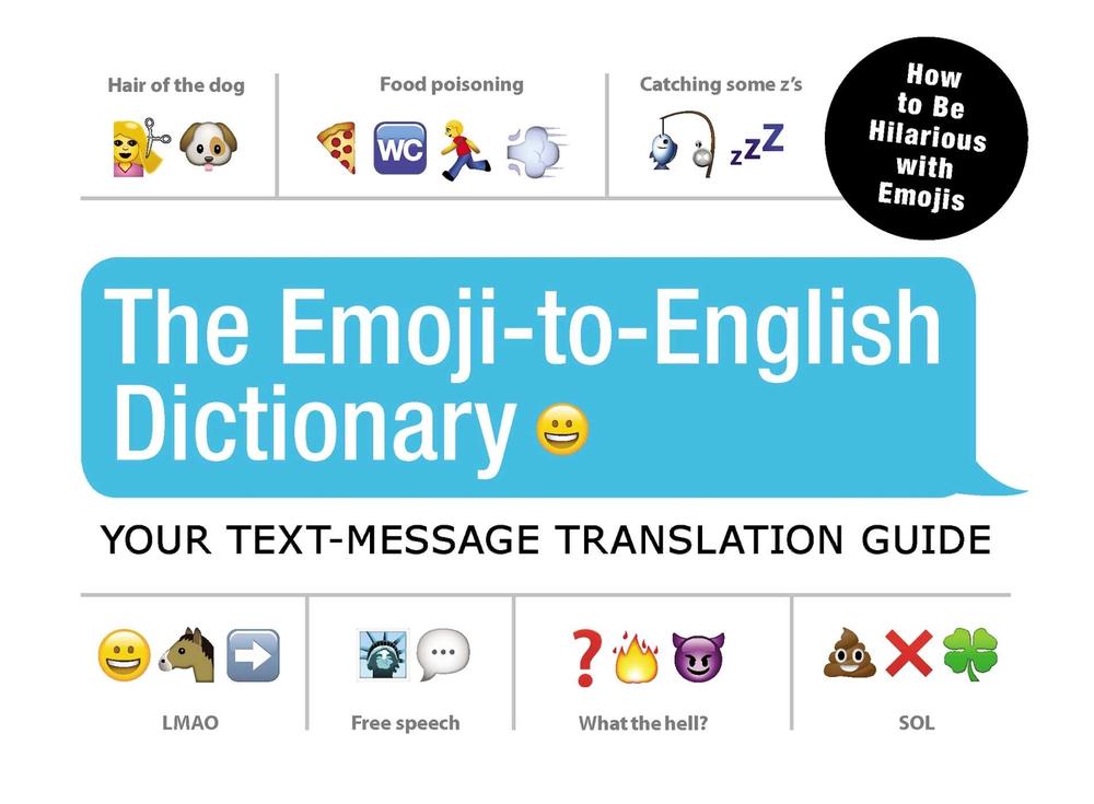 The Emoji-To-English Dictionary by Adams Media - ISBN: 9781440591402