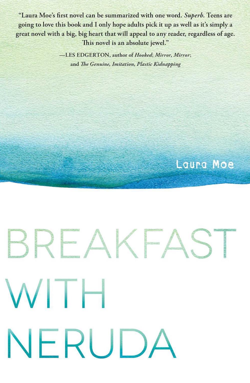 Breakfast with Neruda by Laura Moe - ISBN: 9781440592195