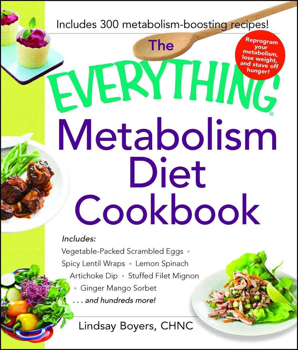 The Everything Metabolism Diet Cookbook by Lindsay Boyers - ISBN: 9781440592287