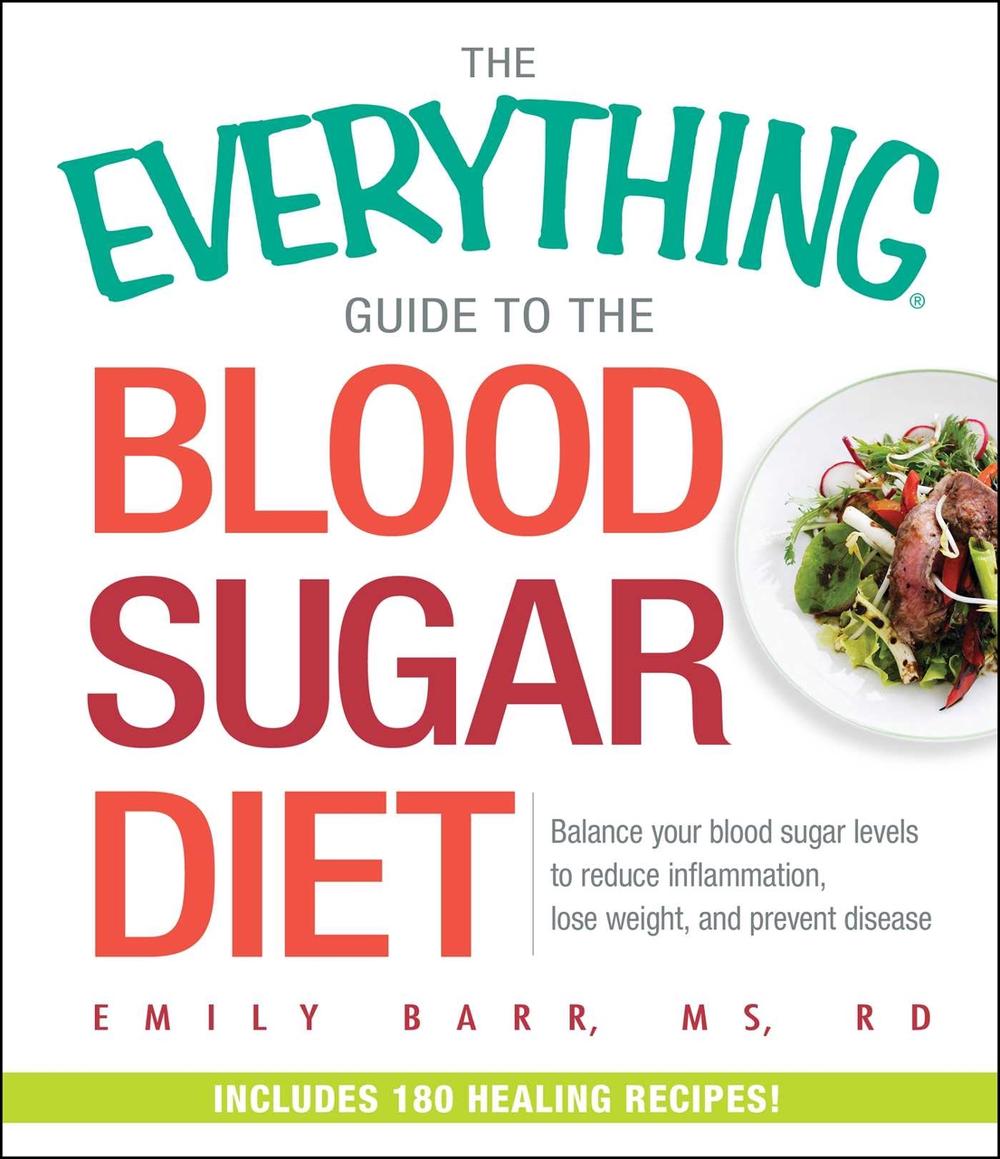 The Everything Guide To The Blood Sugar Diet by Emily Barr - ISBN: 9781440592553