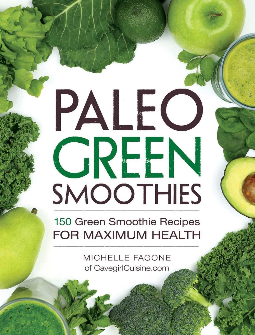 Paleo Green Smoothies by Michelle Fagone - ISBN: 9781440592935